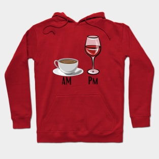 Am Coffe Pm Wine Hoodie